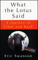 What The Lotus Said A Journey To Tibet &