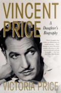 Vincent Price A Daughters Biography