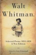 Walt Whitman Selected Poems 1855 1892