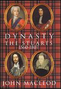 Dynasty The Stuarts 1560 1807