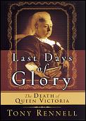 Last Days Of Glory Death Of Queen Victor