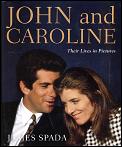John & Caroline Their Lives In Pictures