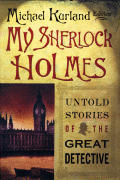 My Sherlock Holmes Untold Stories Of Th