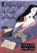 Pillow Book Of Lady Wisteria