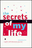 Secrets Of My Life A Girls Self Discover
