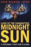 Land Of The Radioactive Midnight Sun A