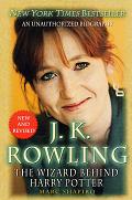 J K Rowling The Wizard Behind Harry 2nd Edition