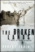 Broken Lands Novel Of Arctic Disaster