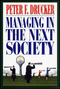 Managing In The Next Society