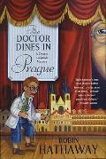 Doctor Dines In Prague