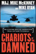 Chariots of the Damned Helicopter Special Operations from Vietnam to Kosovo