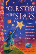 Your Story In The Stars Using Astrology