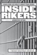 Inside Rikers: Stories from the World's Largest Penal Colony