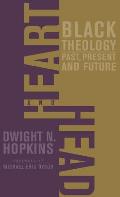 Heart & Head Black Theology Past Present