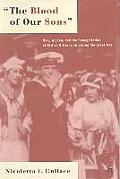 The Blood of Our Sons: Men, Women, and the Renegotiation of British Citizenship During the Great War