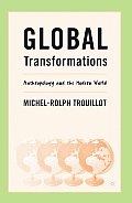 Global Transformations: Anthropology and the Modern World
