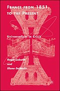 France from 1851 to the Present Universalism in Crisis