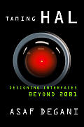 Taming Hal: Designing Interfaces Beyond 2001