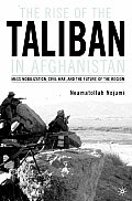 Rise of the Taliban in Afghanistan Mass Mobilization Civil War & the Future of the Region
