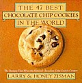 47 Best Chocolate Chip Cookies In The World The Recipes That Won the National Chocolate Chip Cookie Contest