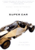 Super Car The Story Of The Xeno