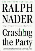 Crashing The Party Taking On The Corporate Government in an Age of Surrender