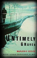 Untimely Graves A Mystery Featuring Su