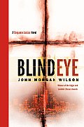 Blind Eye A Benjamin Justice Novel