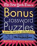 New York Times Bonus Crosswords 50 Never Before Published Crosswords