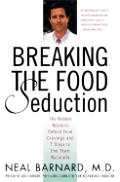 Breaking The Food Seduction The Hidden Reasons Behind Food Cravings & 7 Steps to End Them Naturally
