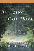 Bringing God Home A Spiritual Guidebook