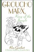 Groucho Marx King Of The Jungle