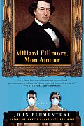 Millard Fillmore Mon Amour