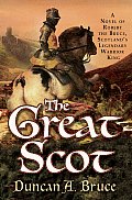 Great Scot A Novel Of Robert The Bruce