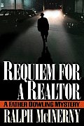 Requiem For A Realtor A Father Dowling