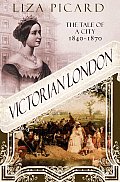 Victorian London Tale Of A City 1840 1870