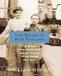 The Belles of New England: The Women of the Textile Mills and the Families Whose Wealth They Wove