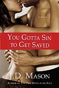 You Gotta Sin to Get Saved