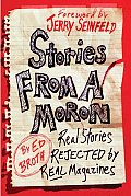 Stories From A Moron Real Stories Reject