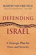 Defending Israel A Strategic Plan For
