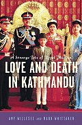 Love & Death In Kathmandu A Strange Tale