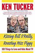 Kissing Bill O'Reilly, Roasting Miss Piggy