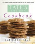 Tate's Bake Shop Cookbook: The Best Recipes from Southampton's Favorite Bakery for Homestyle Cookies, Cakes, Pies, Muffins, and Breads