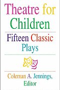 Theatre For Children Fifteen Classic P