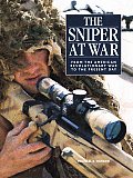 Sniper at War From the American Revolutionary War to the Present Day