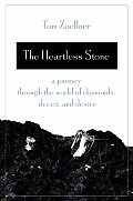 Heartless Stone A Journey Through the World of Diamonds Deceit & Desire