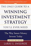 Only Guide to a Winning Investment Strategy Youll Ever Need The Way Smart Money Invests Today