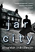 Jar City A Reykjavik Thriller