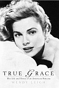 True Grace The Life & Death of an American Princess