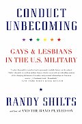 Conduct Unbecoming Gays & Lesbians in the US Military